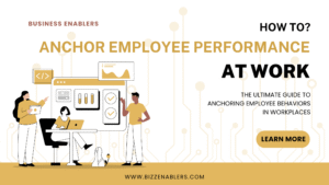 The Ultimate Guide to Anchoring Employee Behaviors in Indian Workplaces