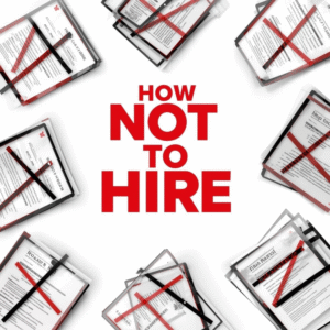 How Not to Hire
