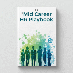 The Mid-Career HR Playbook